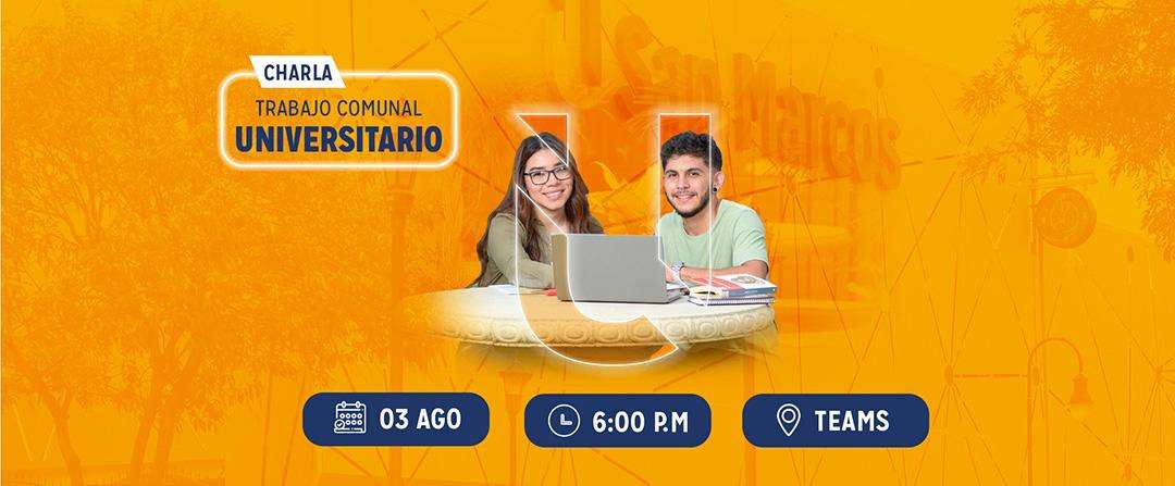 Charla de Trabajo Comunal Universitario (TCU) Agosto 2023